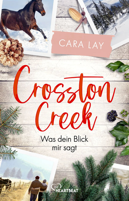 Buchcover von 'Crosston Creek - Was dein Blick mir sagt...' - Taschenbuch von Cara Lay