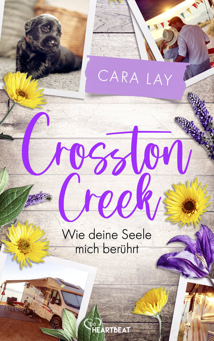 Cover: Crosston Creek - Wie deine Seele mich berührt (E-Book) von Cara Lay
