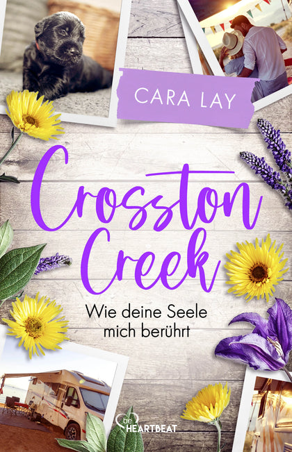 Buchcover von 'Crosston Creek - Wie deine Seele mich berührt' - Taschenbuch von Cara Lay