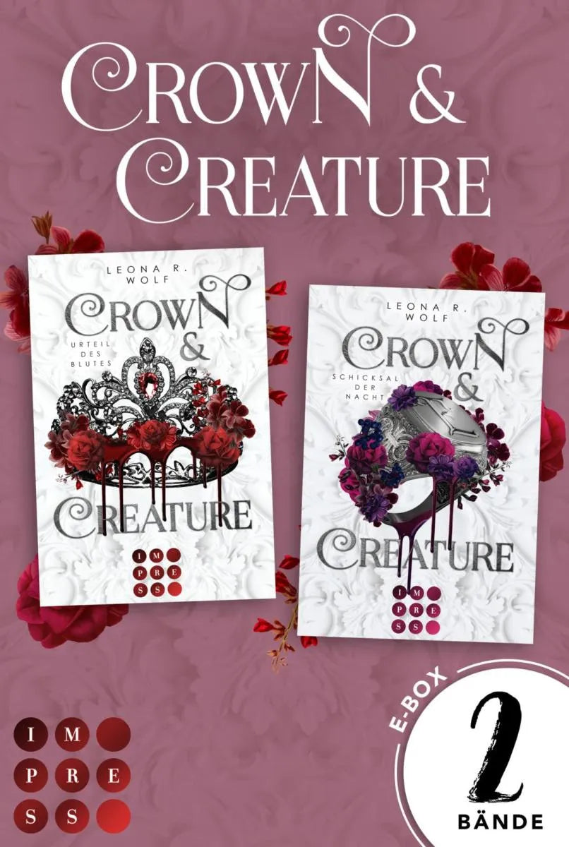 Cover: Crown & Creature: 2 Bände in einem Bundle! (E-Book) von Leona R. Wolf