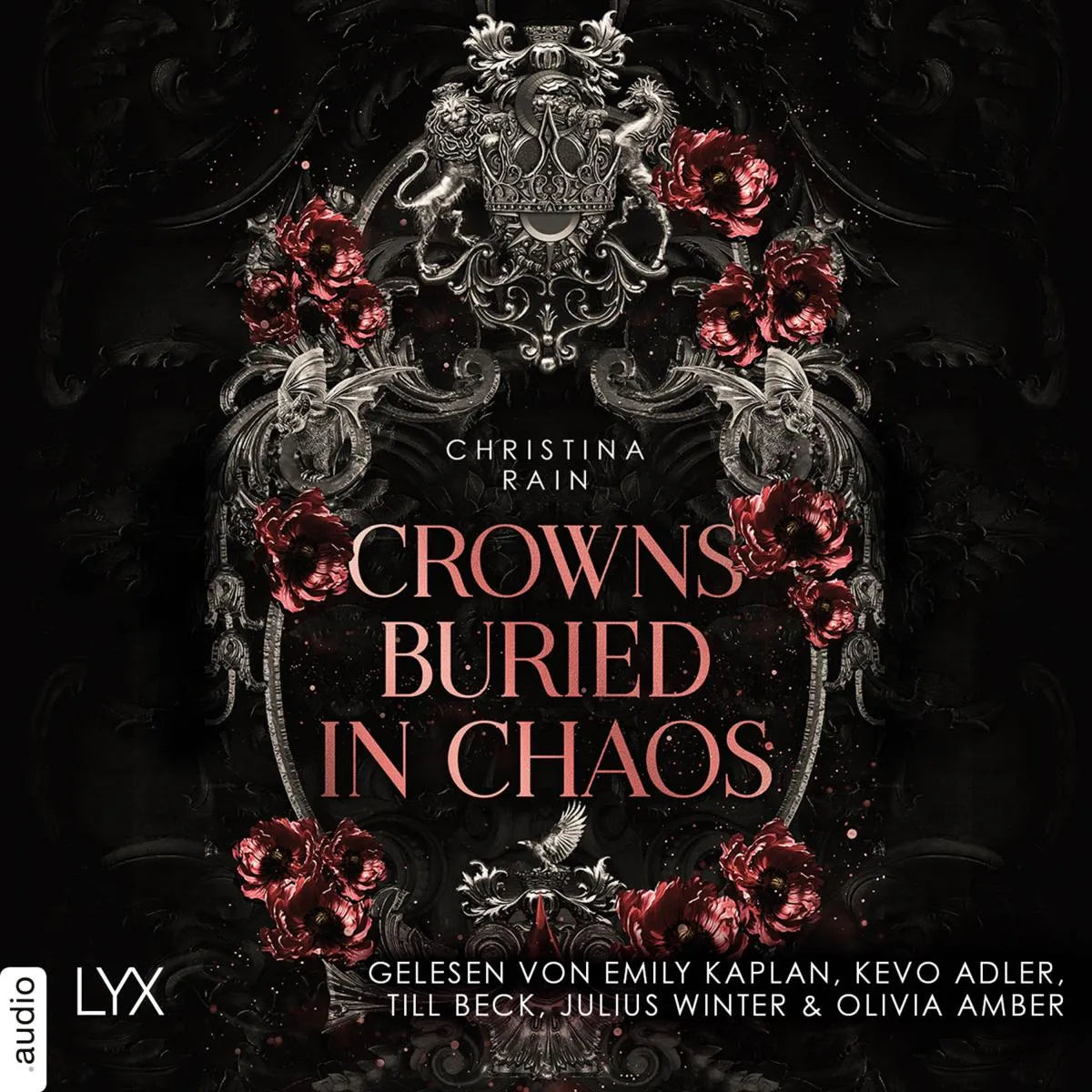 Cover: Crowns Buried in Chaos - Blood and Magic, Teil 3 (Hörbuch Download) von Christina Rain