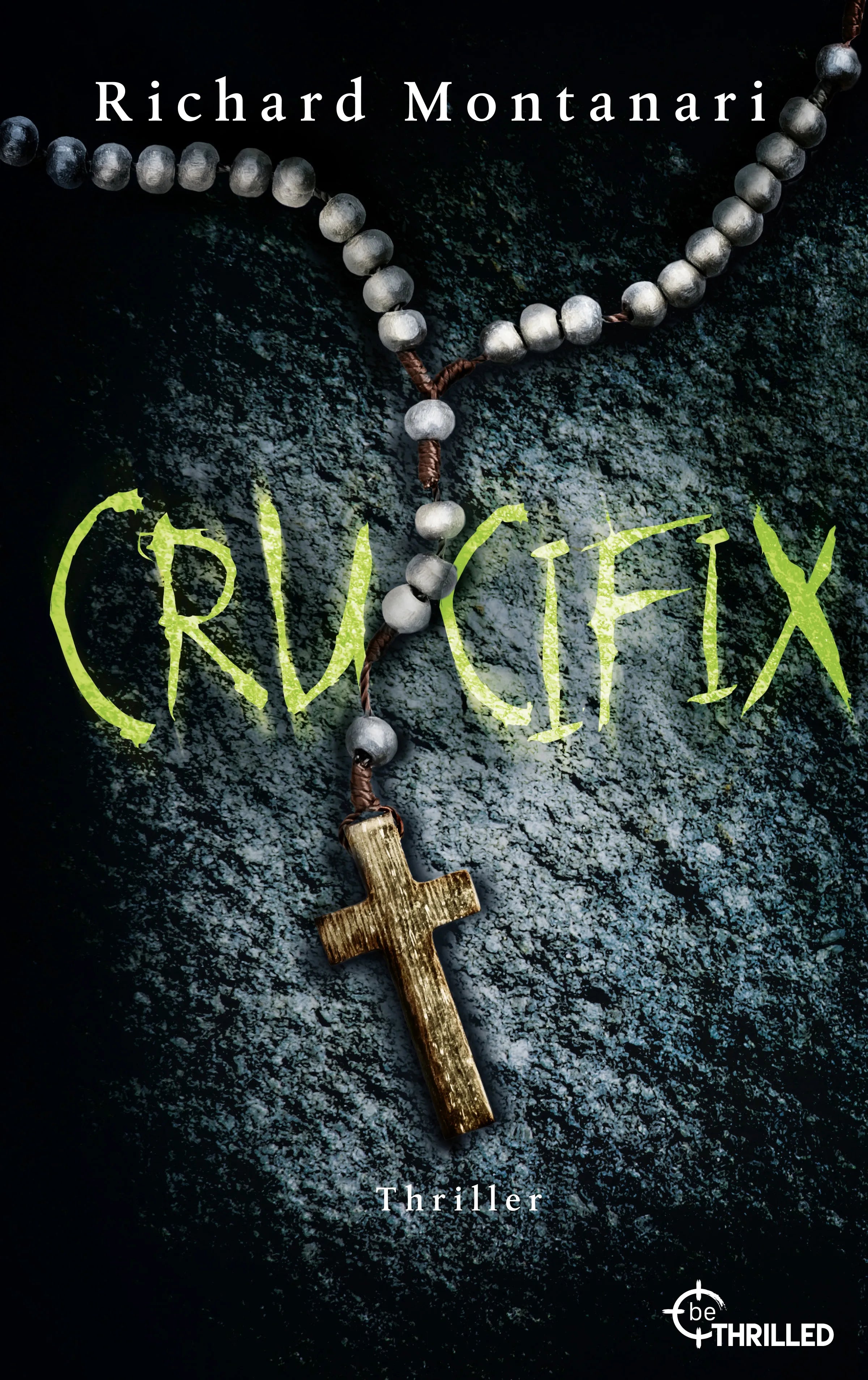 Cover: Crucifix (E-Book) von Richard Montanari