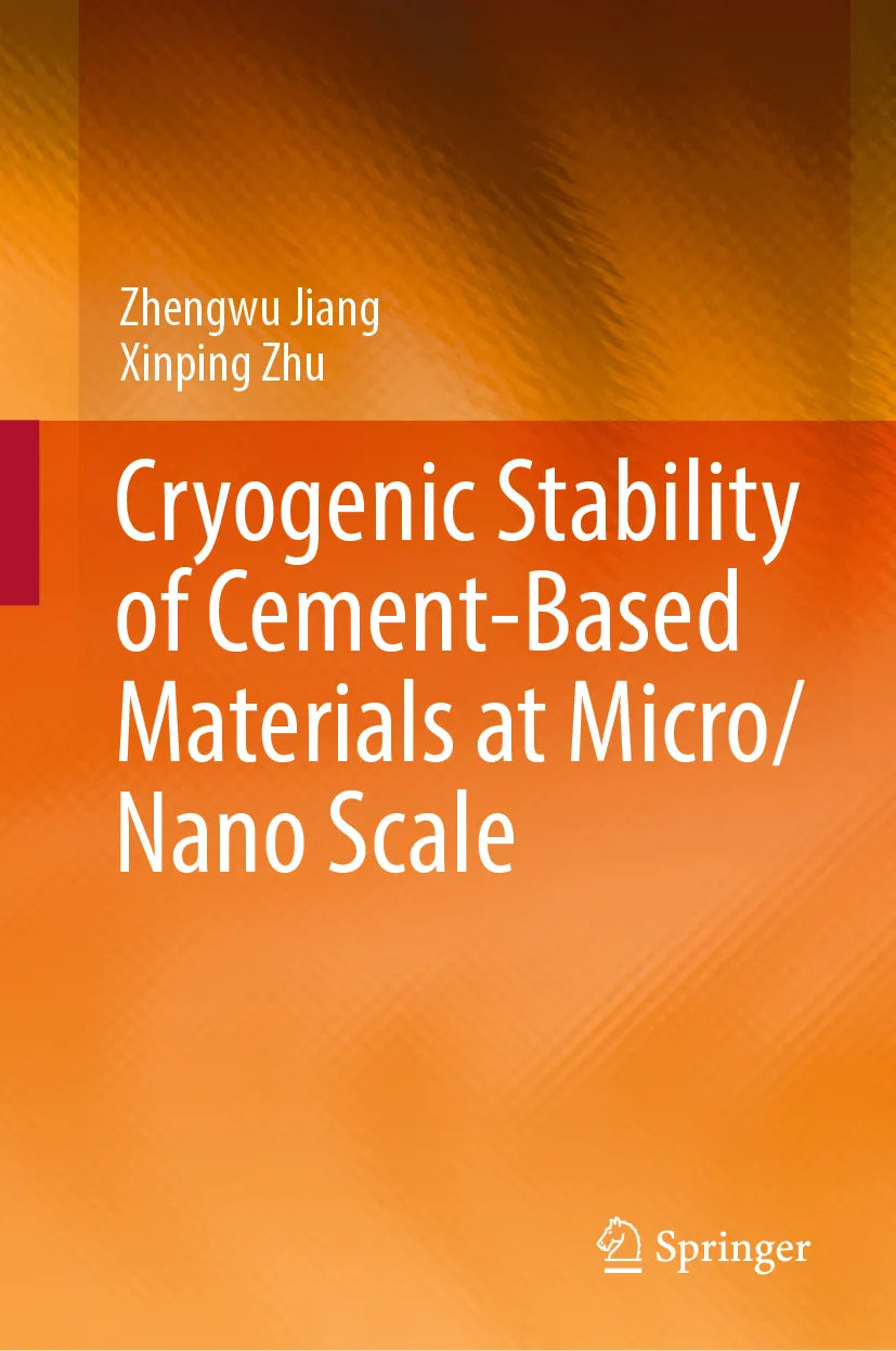 Cover: Cryogenic Stability of Cement-Based Materials at Micro/Nano Scale (E-Book) von Zhengwu Jiang