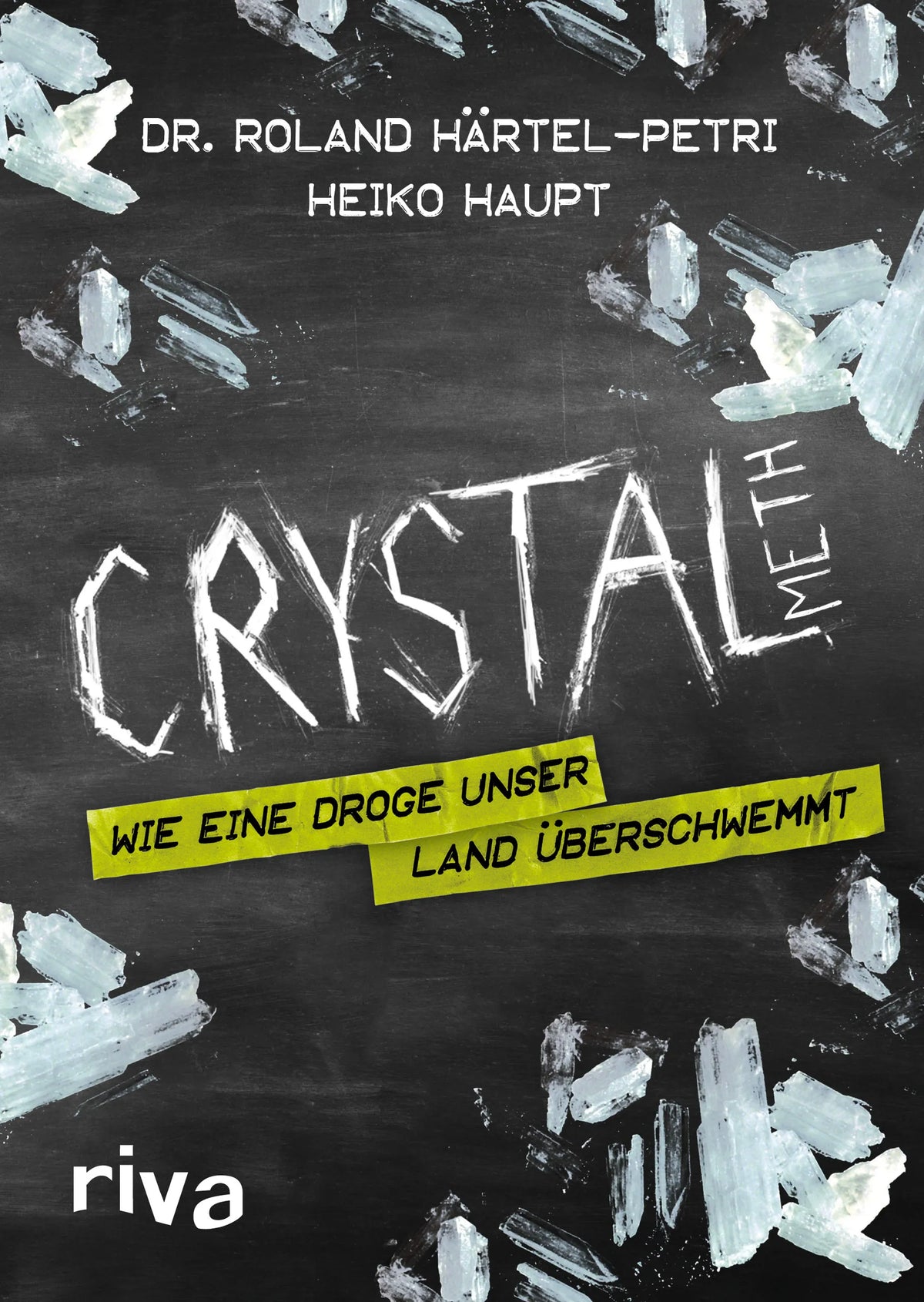 Buchcover von 'Crystal Meth' - Gebundene Ausgabe von Dr. Roland Härtel-Petri