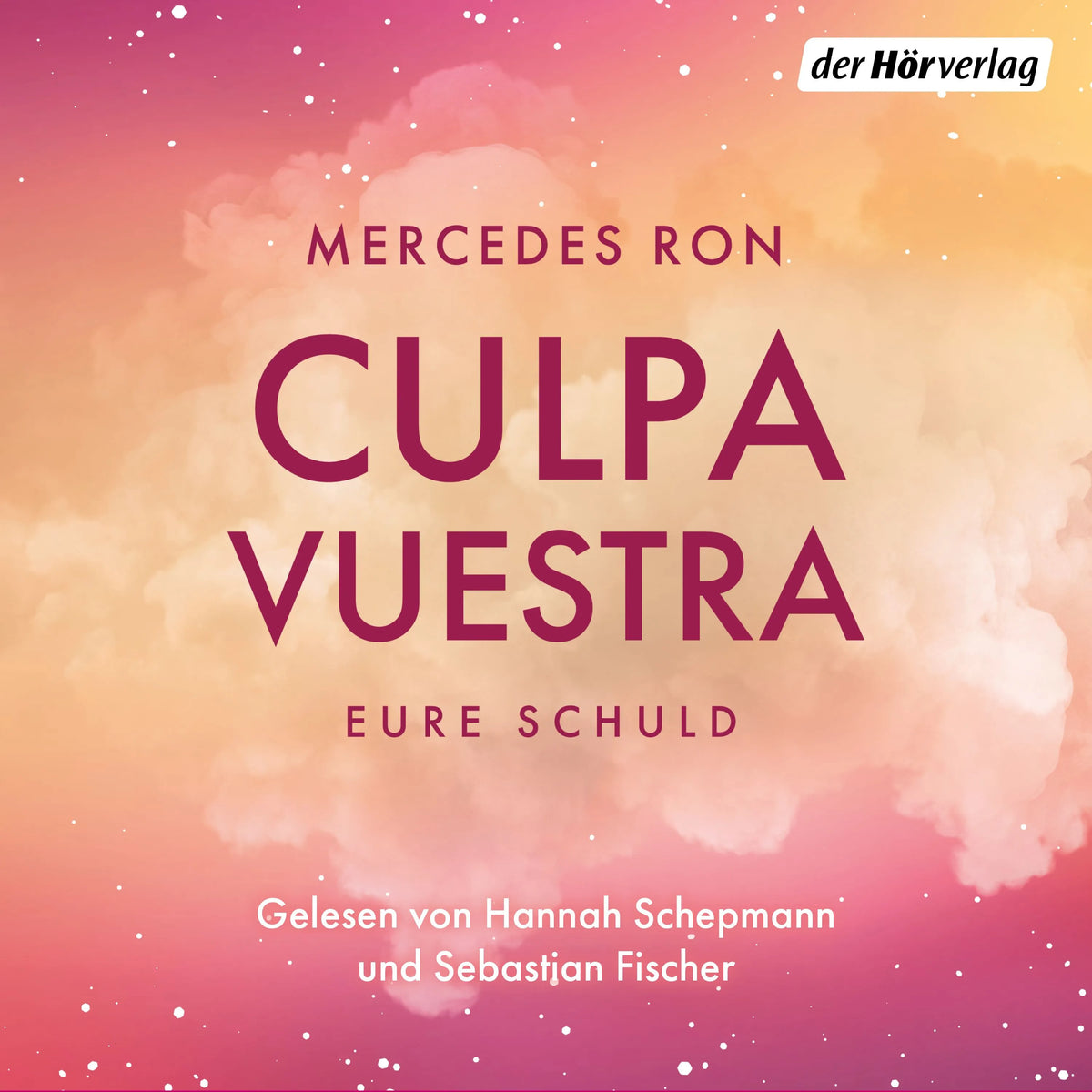 Cover: Culpa Vuestra - Eure Schuld (Hörbuch Download) von Mercedes Ron