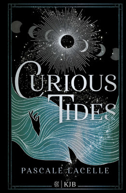 Buchcover von 'Curious Tides' - Gebundene Ausgabe von Pascale Lacelle