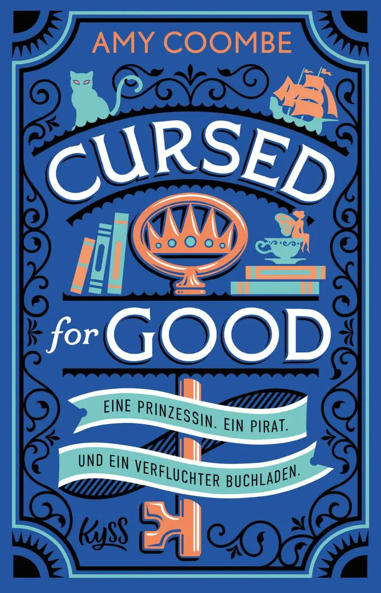 Cover: Cursed for Good - Eine Prinzessin. Ein Pirat. Und ein verfluchter Buchladen. (E-Book) von Amy Coombe