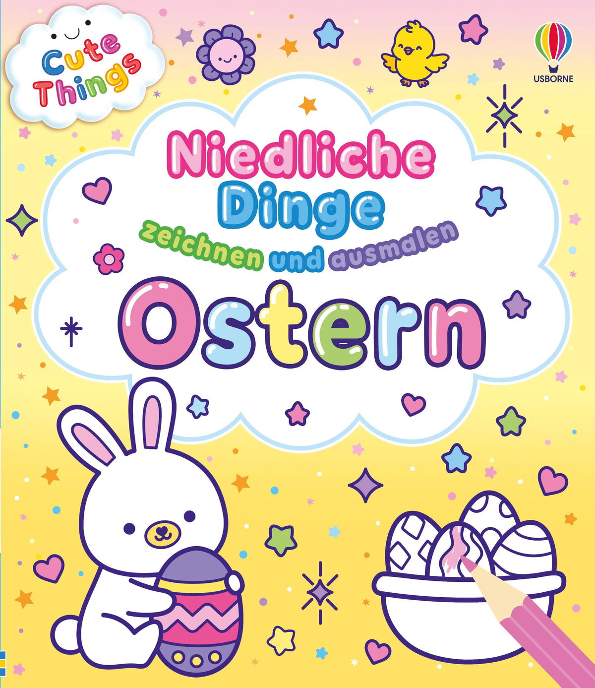 Cover: Cute Things – Niedliche Dinge zeichnen und ausmalen: Ostern (Taschenbuch) von Kate Nolan