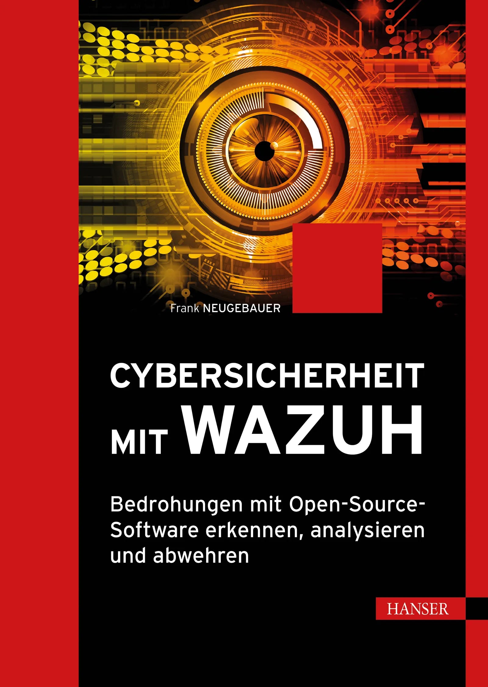 Cover: Cybersicherheit mit Wazuh (E-Book) von Frank Neugebauer