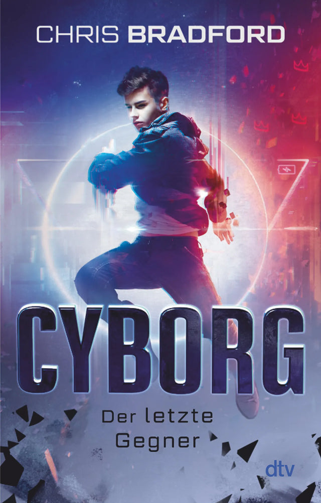 Buchcover von 'Cyborg – Der letzte Gegner' - Taschenbuch von Chris Bradford