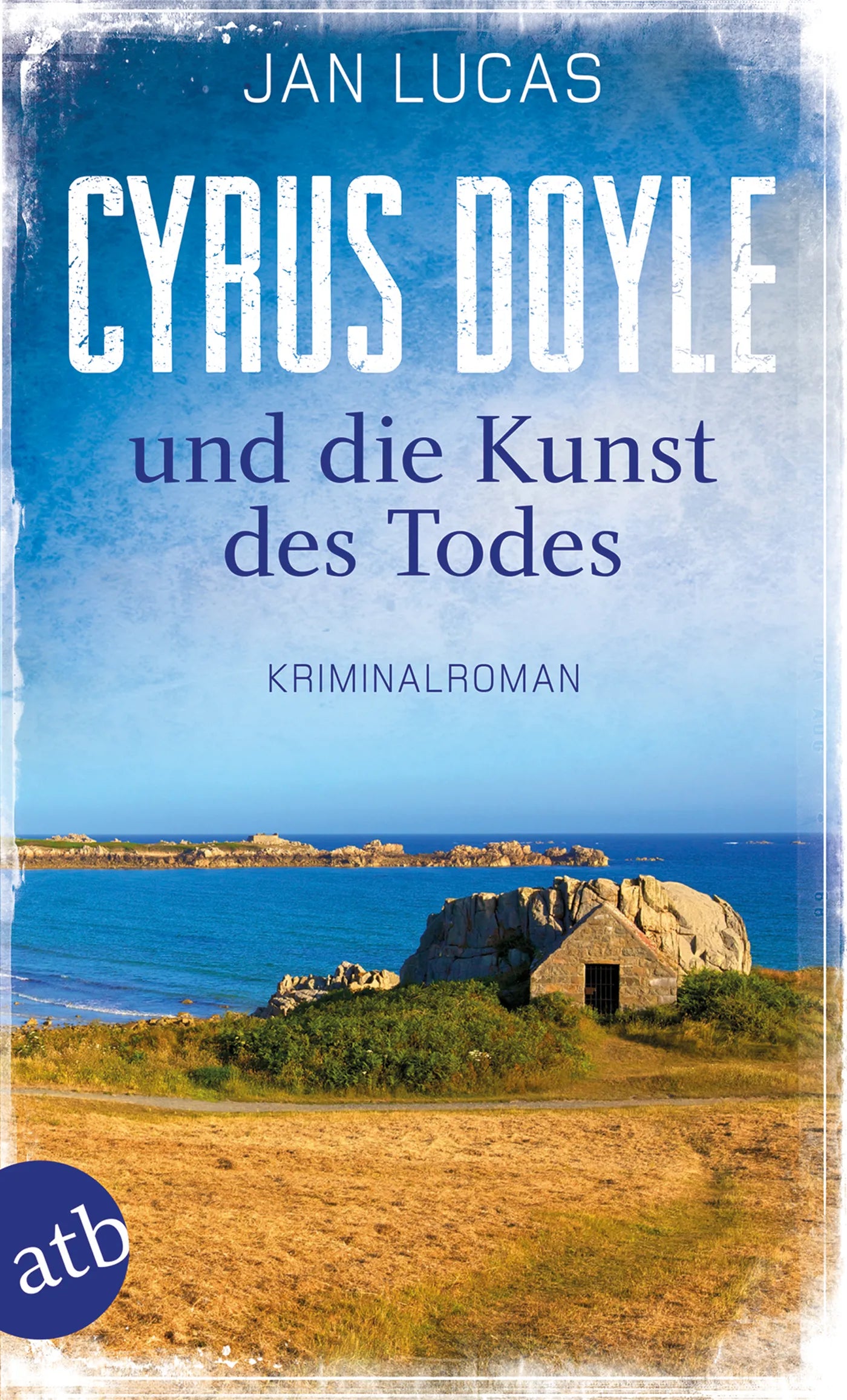 Buchcover von 'Cyrus Doyle und die Kunst des Todes' - Taschenbuch von Jan Lucas