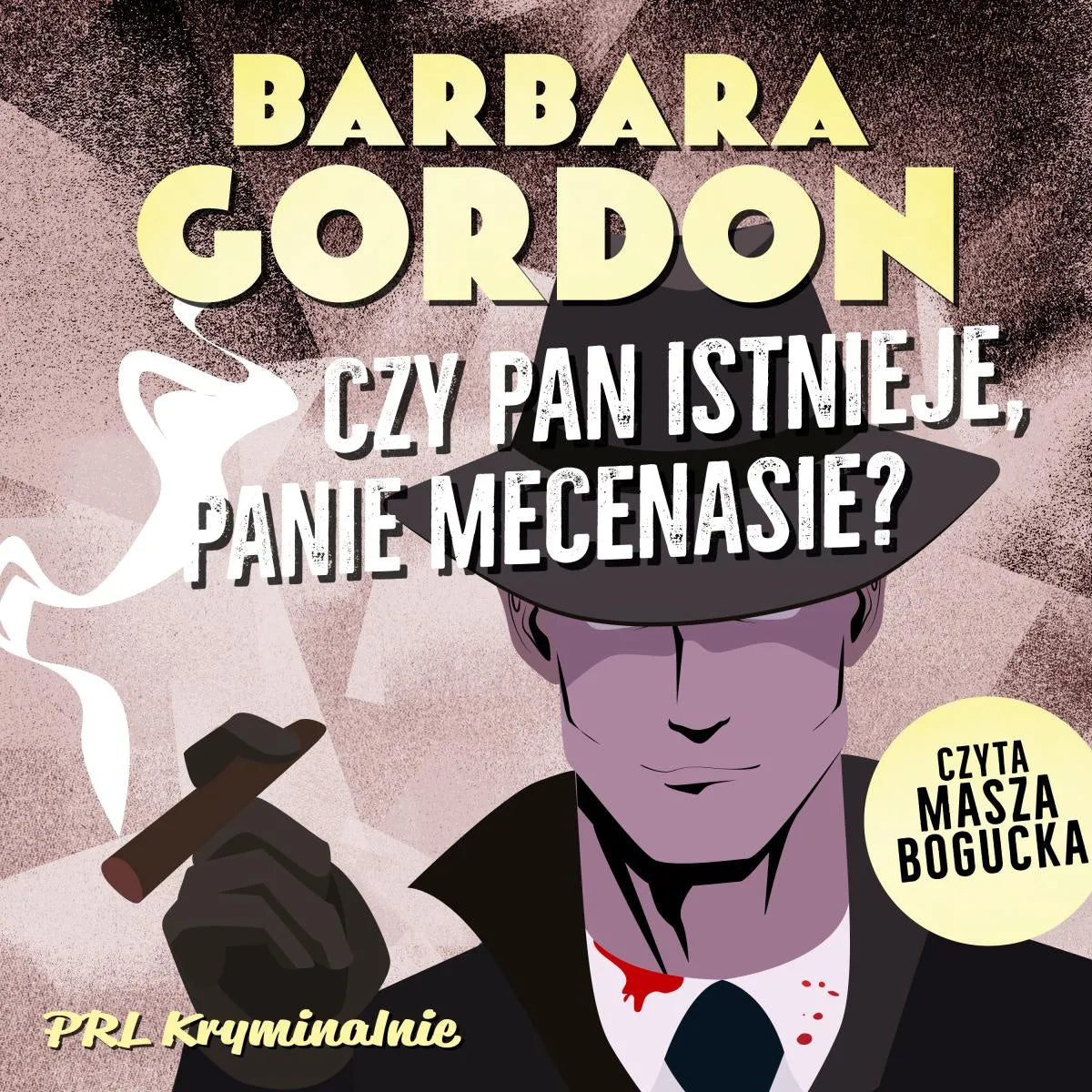 Cover: Czy pan istnieje, panie mecenasie? (Hörbuch Download) von Barbara Gordon