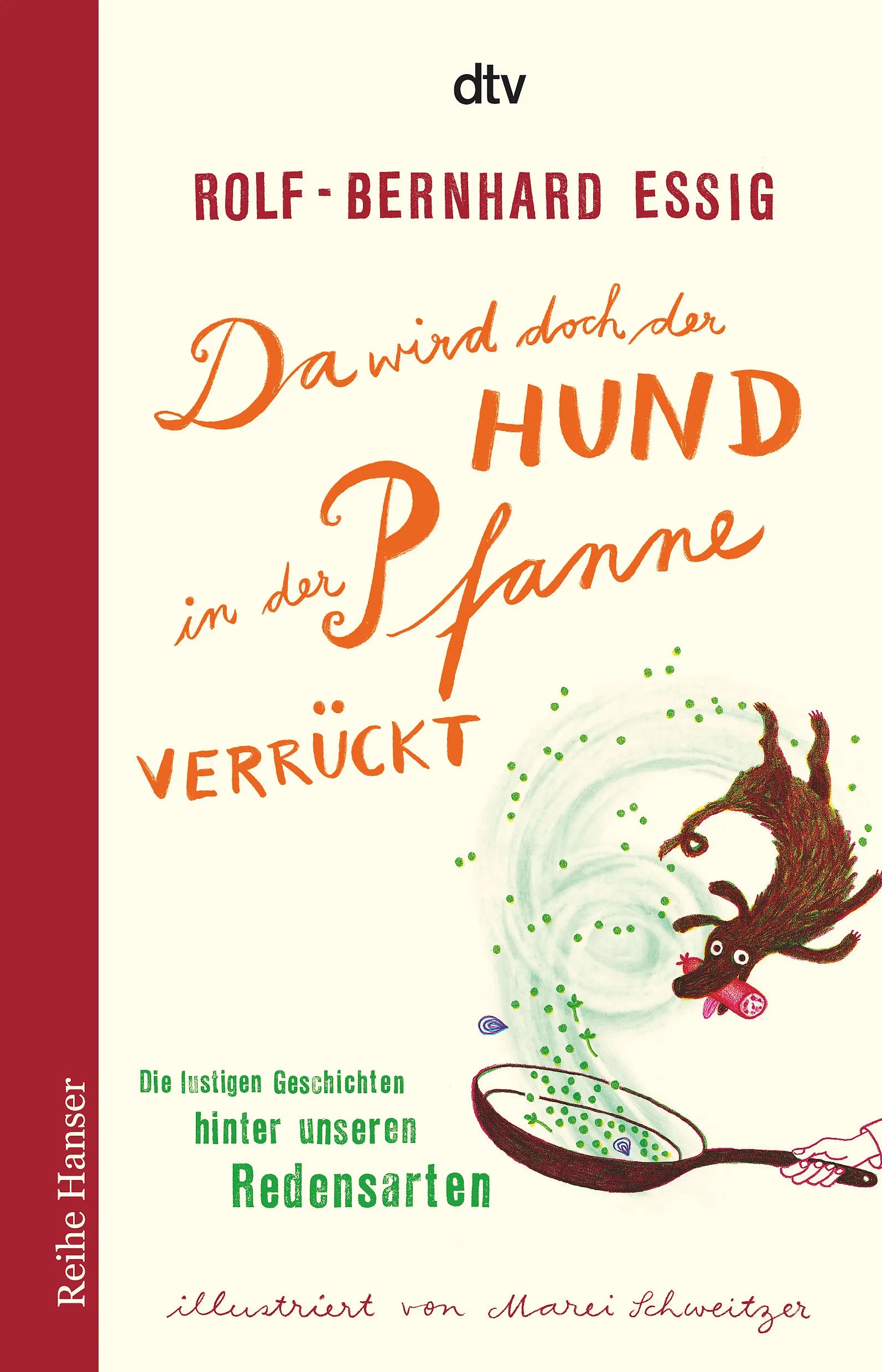 Buchcover von 'Da wird doch der Hund in der Pfanne verrückt!' - Taschenbuch von Rolf-Bernhard Essig