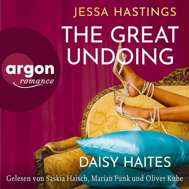 Cover: Daisy Haites - The Great Undoing (Hörbuch Download) von Jessa Hastings