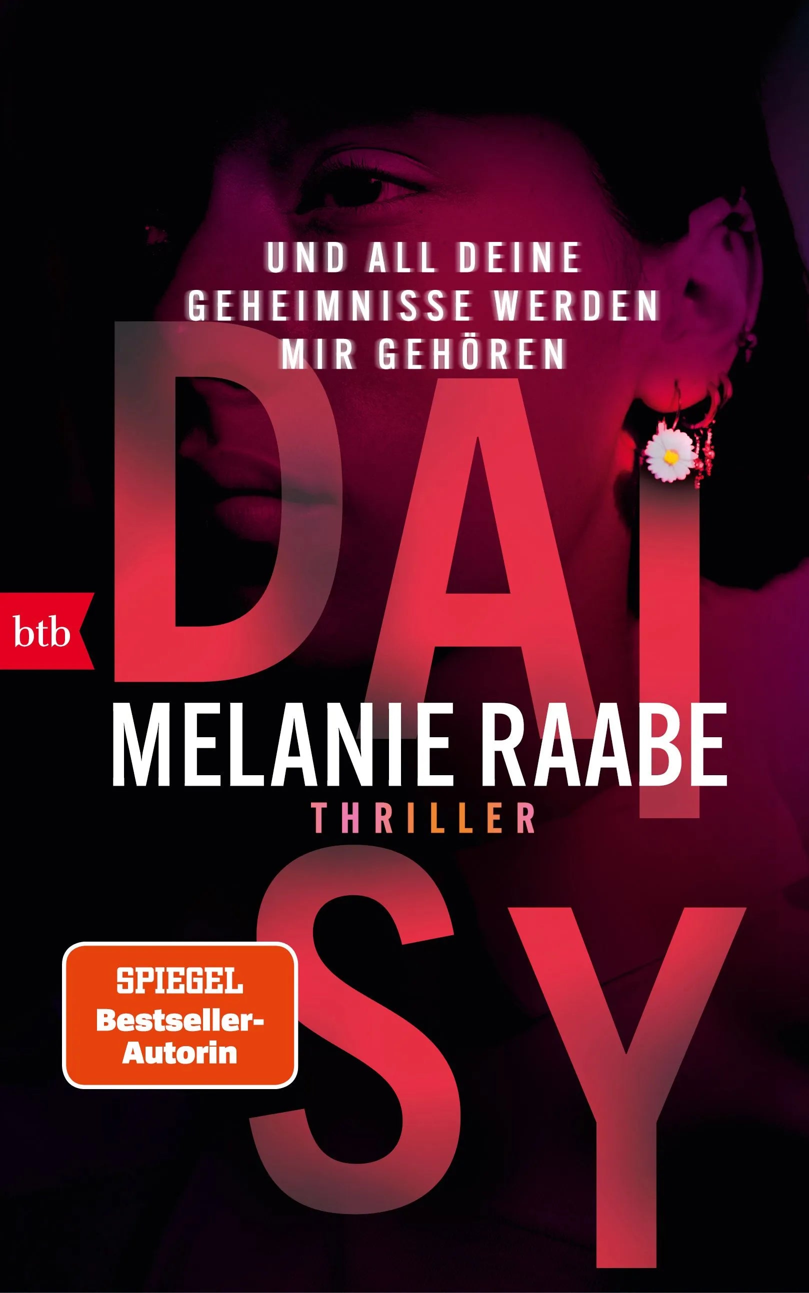 Cover: DAISY - Und all deine Geheimnisse werden mir gehören (E-Book) von Melanie Raabe