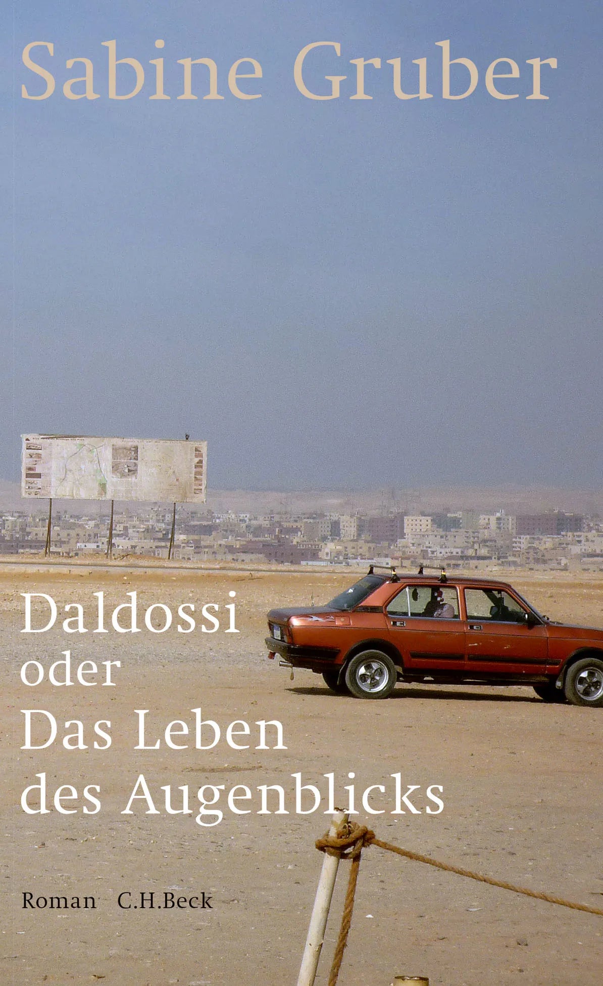 Buchcover von 'Daldossi oder Das Leben des Augenblicks' - Gebundene Ausgabe von Sabine Gruber