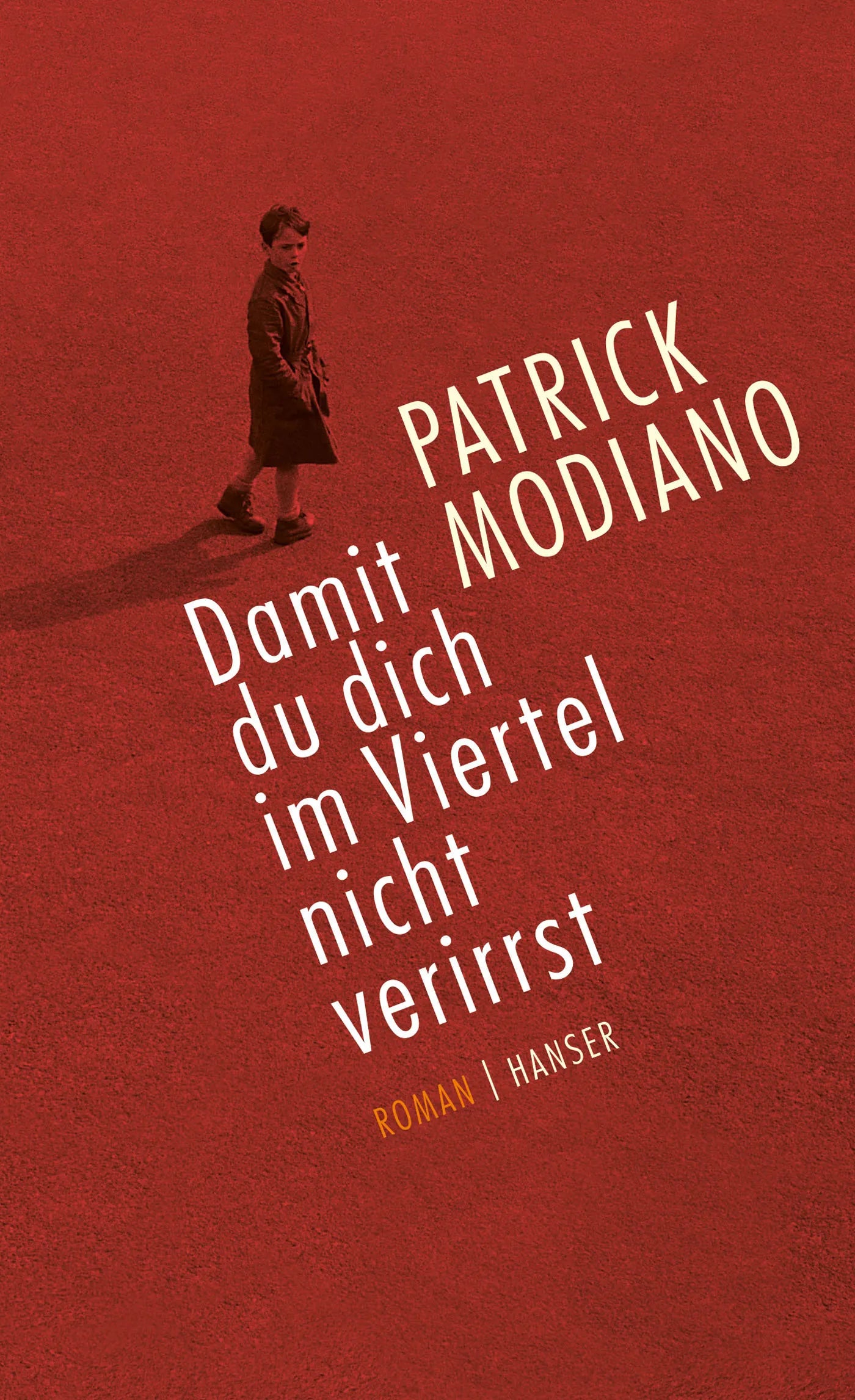 Buchcover von 'Damit du dich im Viertel nicht verirrst' - Gebundene Ausgabe von Patrick Modiano