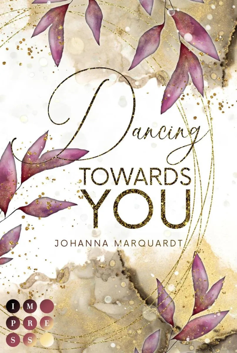 Cover: Dancing Towards You (E-Book) von Johanna Marquardt