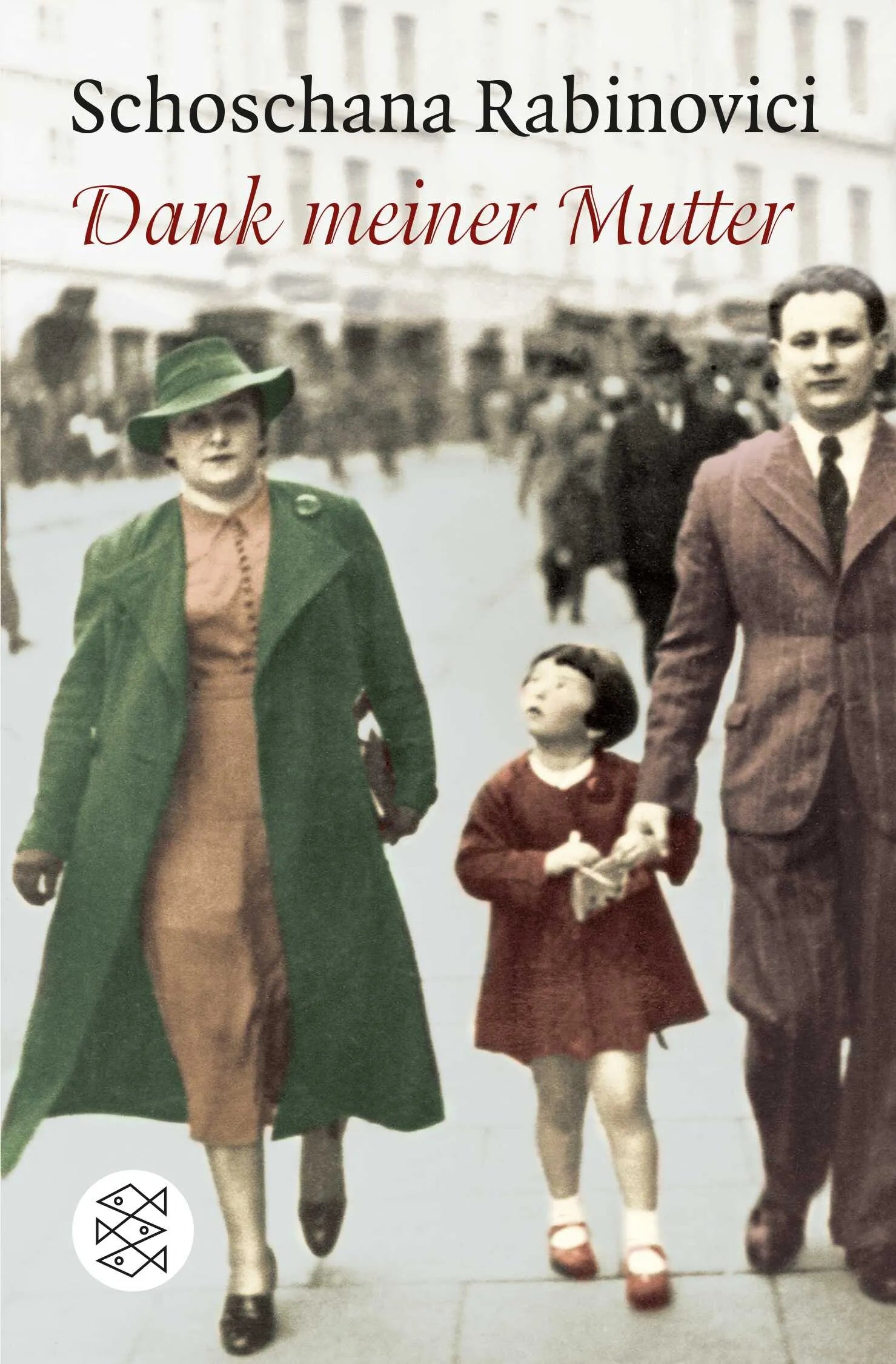 Buchcover von 'Dank meiner Mutter' - Taschenbuch von Schoschana Rabinovici