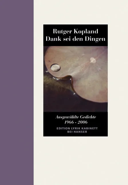 Buchcover von 'Dank sei den Dingen' - Gebundene Ausgabe von Rutger Kopland