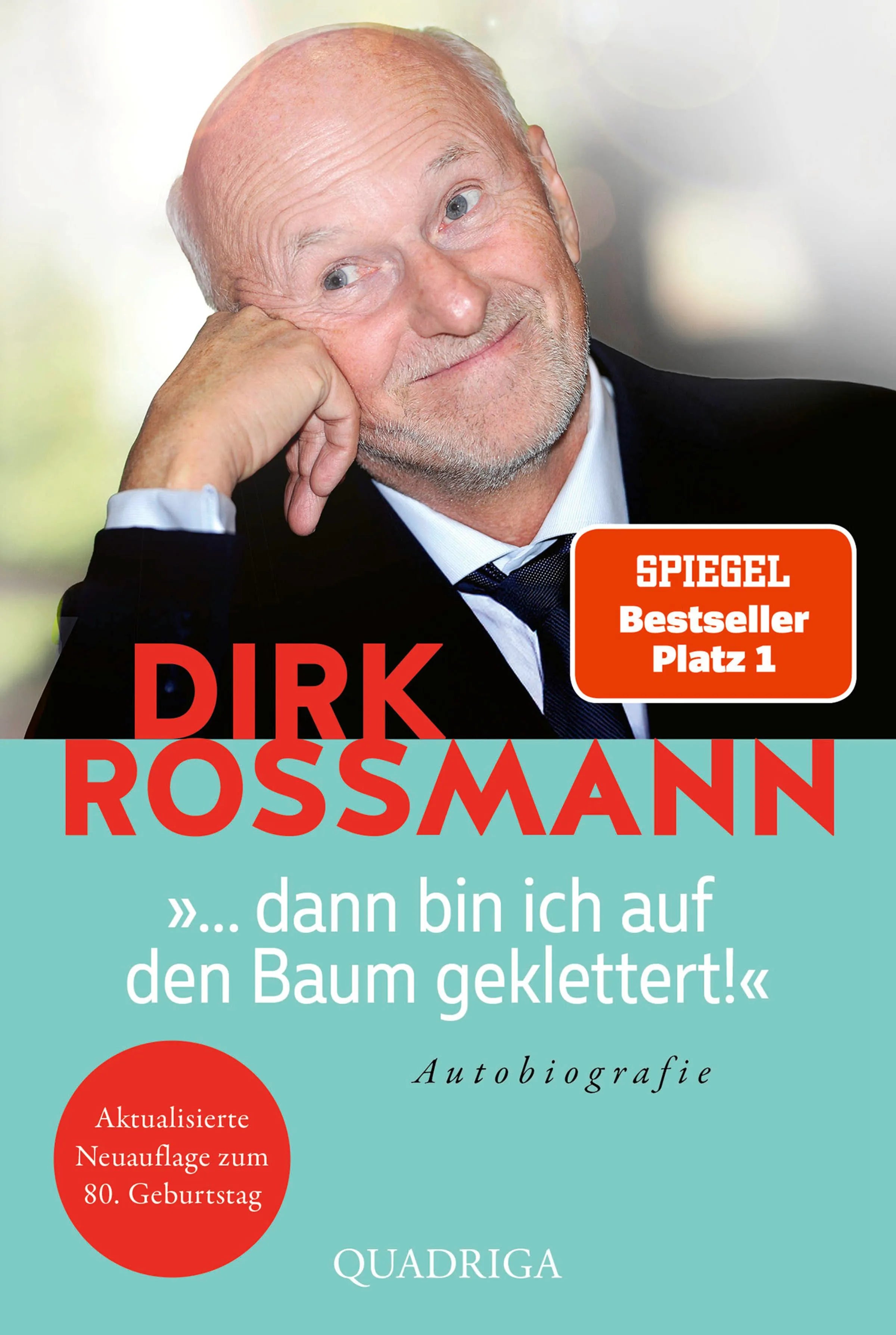 Cover: ... dann bin ich auf den Baum geklettert! (E-Book) von Dirk Rossmann