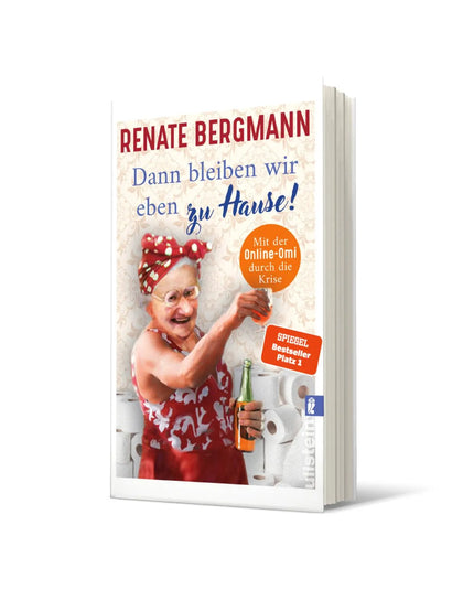 Buchcover von 'Dann bleiben wir eben zu Hause!' - Gebundene Ausgabe von Renate Bergmann