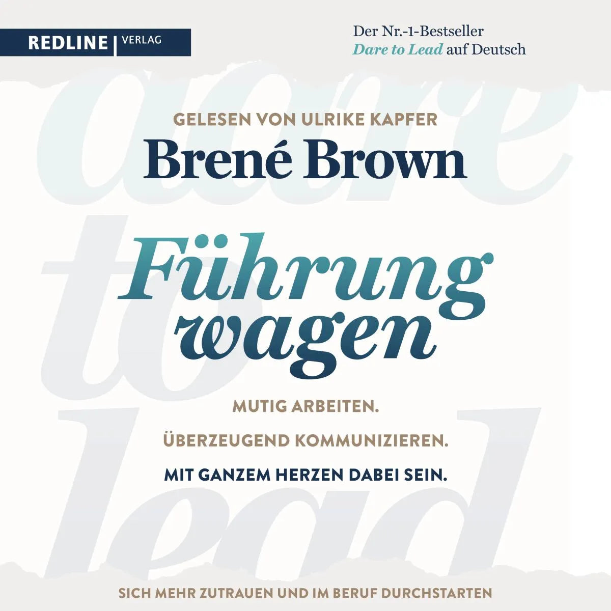 Cover: Dare to lead - Führung wagen (Hörbuch Download) von Brené Brown
