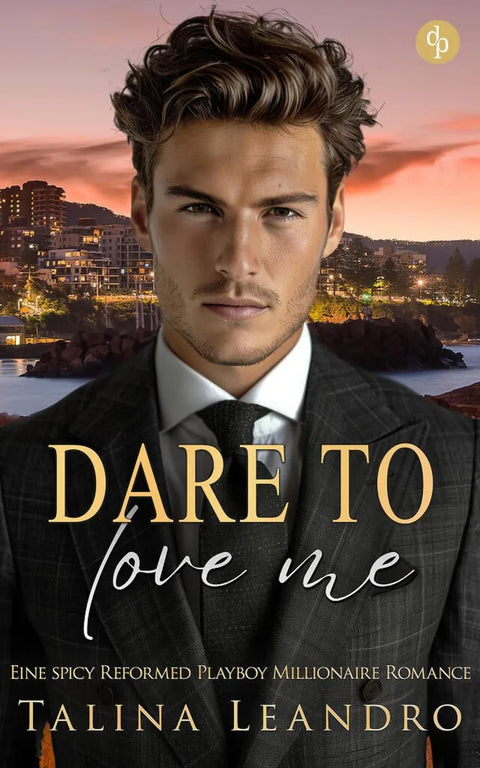 Dare to Love Me