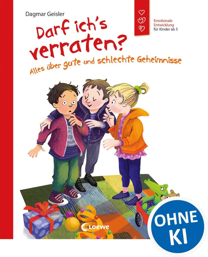 Darf ich's verraten? Alles über gute und schlechte Geheimnisse