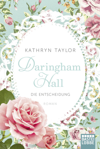 Buchcover von 'Daringham Hall - Die Entscheidung' - Taschenbuch von Kathryn Taylor
