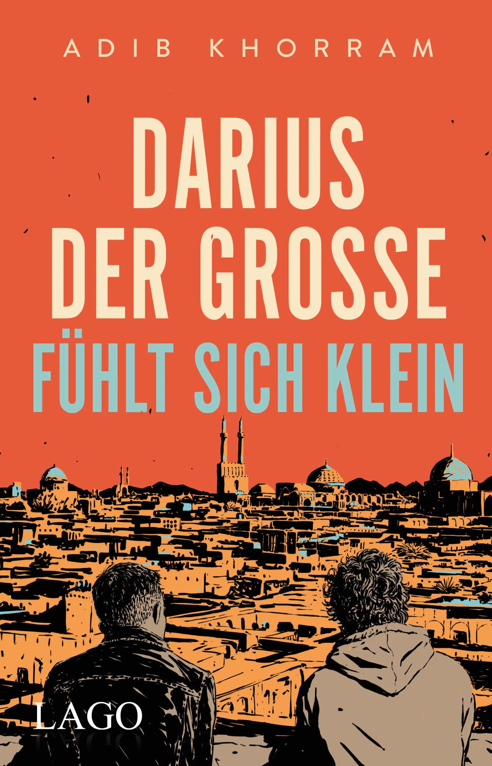 Buchcover von 'Darius der Große fühlt sich klein' - Taschenbuch von Adib Khorram