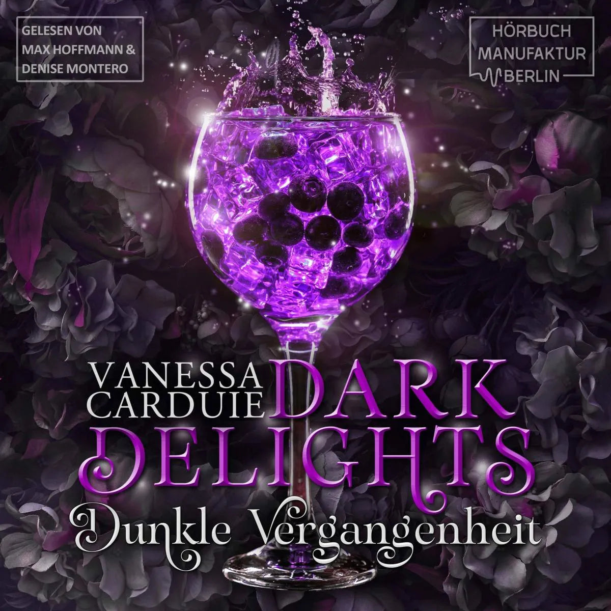 Cover: Dark Delights (Hörbuch Download) von Vanessa Carduie