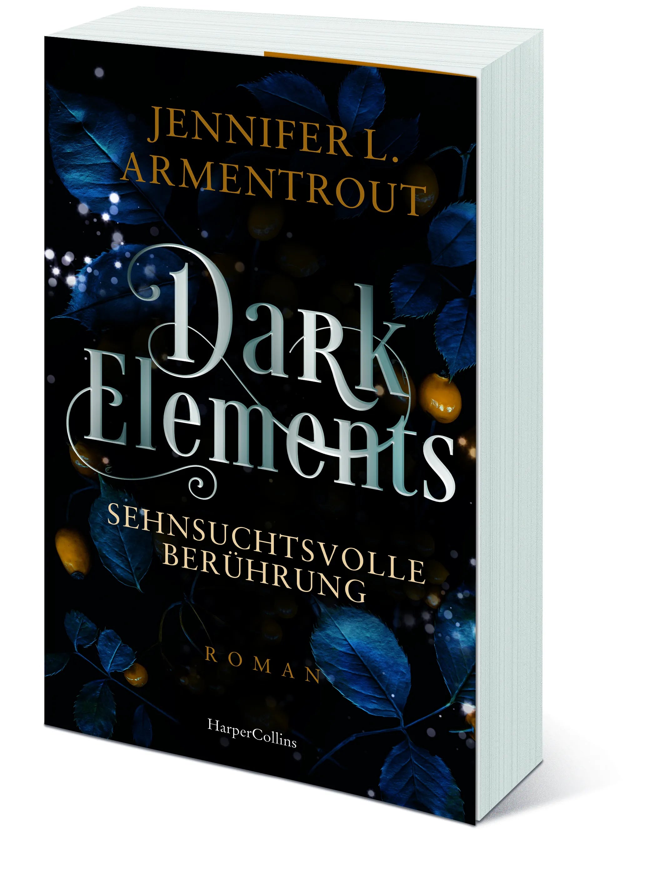 Jennifer L. Armentrout - Dark Elements 3 - Sehnsuchtsvolle Berührung