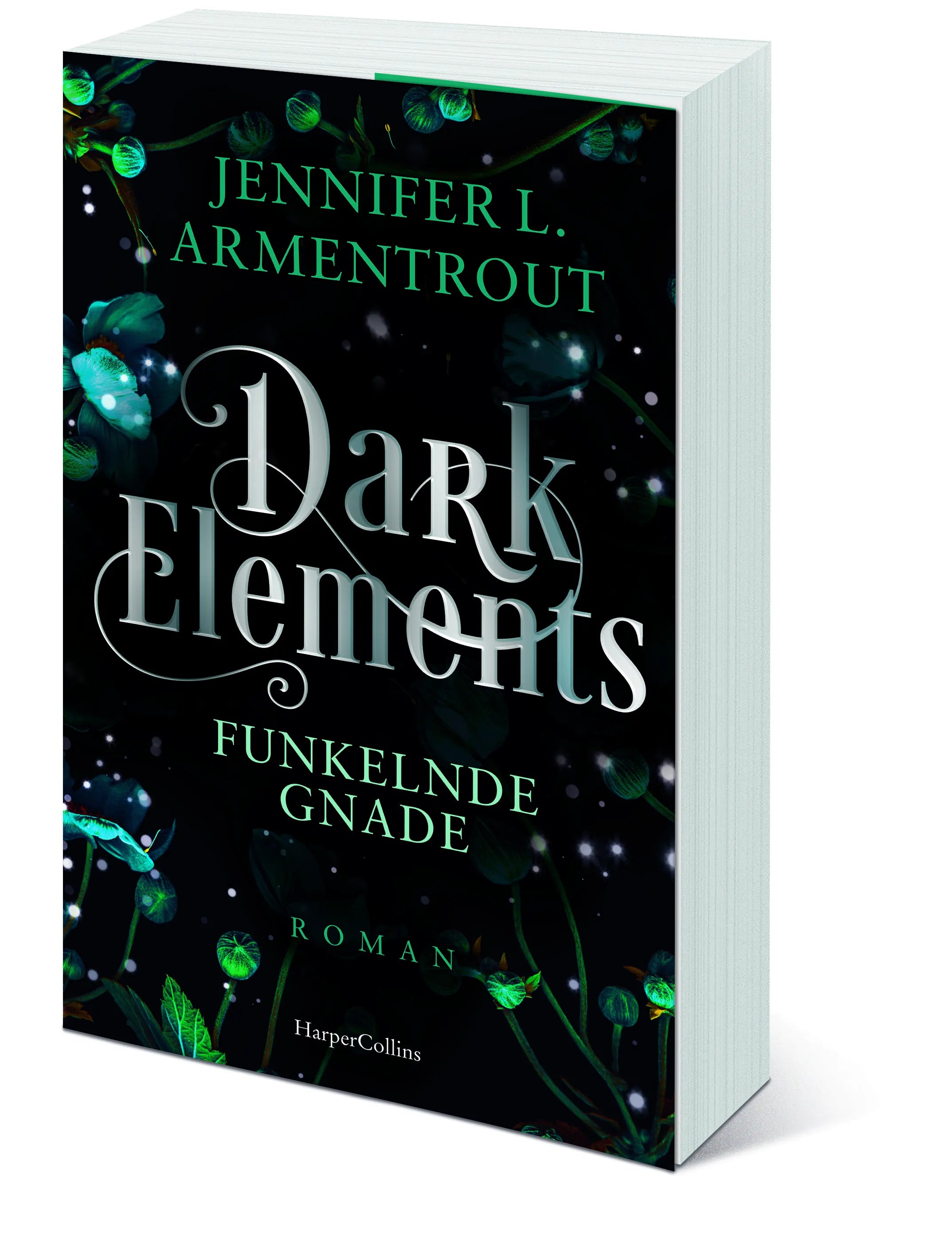 Jennifer L. Armentrout - Dark Elements 6 - Funkelnde Gnade