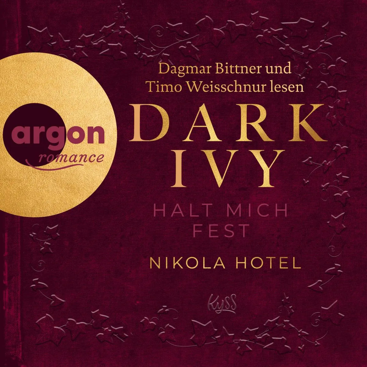 Cover: Dark Ivy - Halt mich fest (Hörbuch Download) von Nikola Hotel