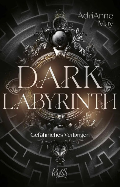 Cover: Dark Labyrinth - Gefährliches Verlangen (E-Book) von AdriAnne May
