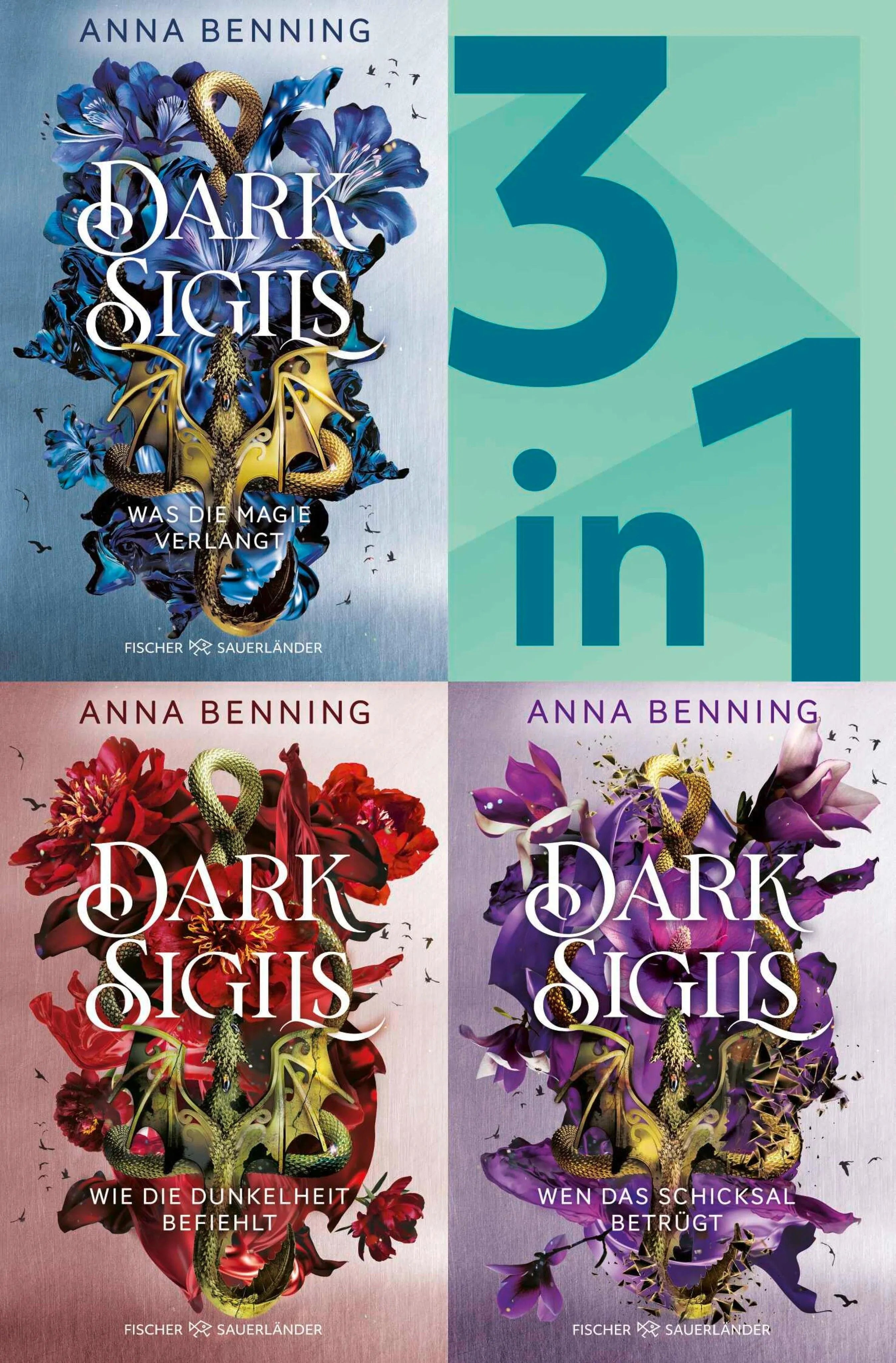 Cover: Dark Sigils Band 1-3 in einem Bundle: Was die Magie verlangt / Wie die Dunkelheit befiehlt / Wen das Schicksal betrügt (E-Book) von Anna Benning