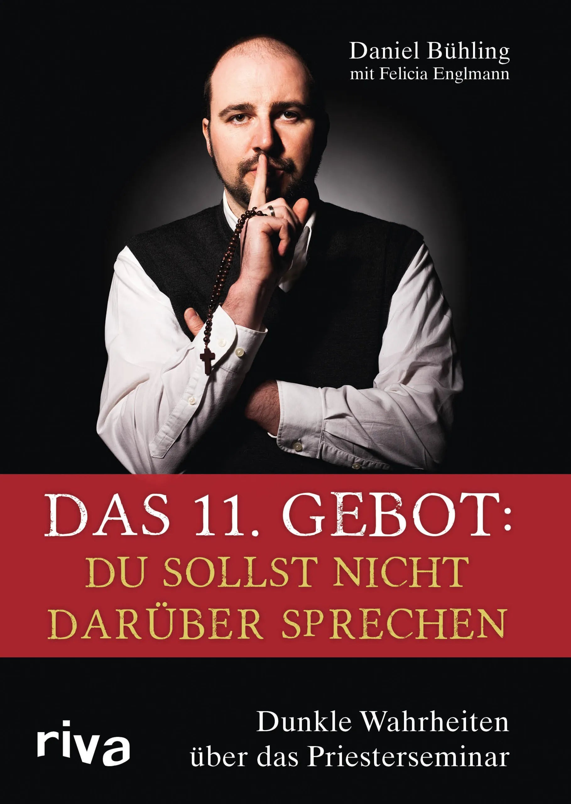 Buchcover von 'Das 11. Gebot: Du sollst nicht darüber sprechen' - Taschenbuch von Daniel Bühling