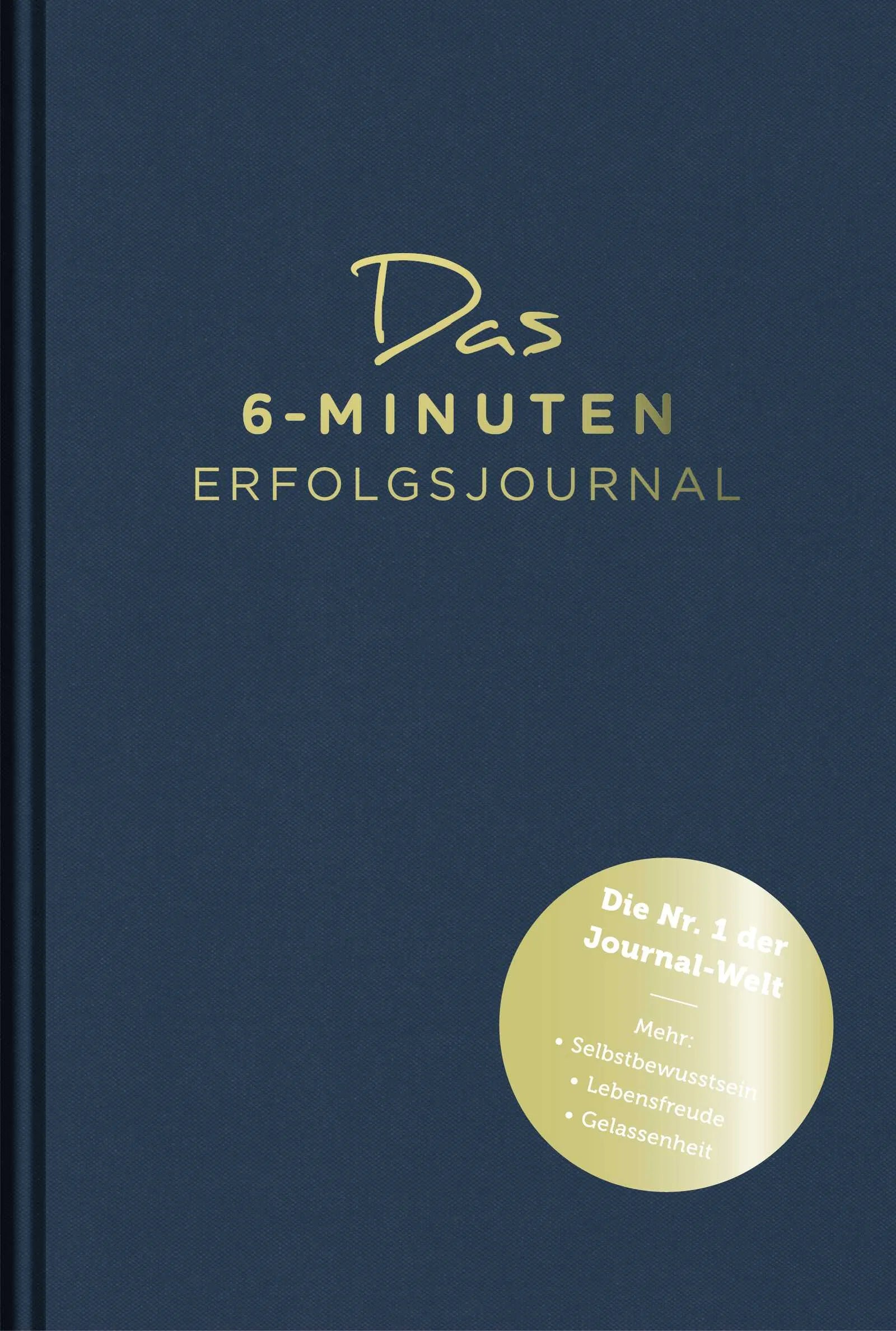 Buchcover von 'Das 6-Minuten-Erfolgsjournal' - Gebundene Ausgabe von Dominik Spenst