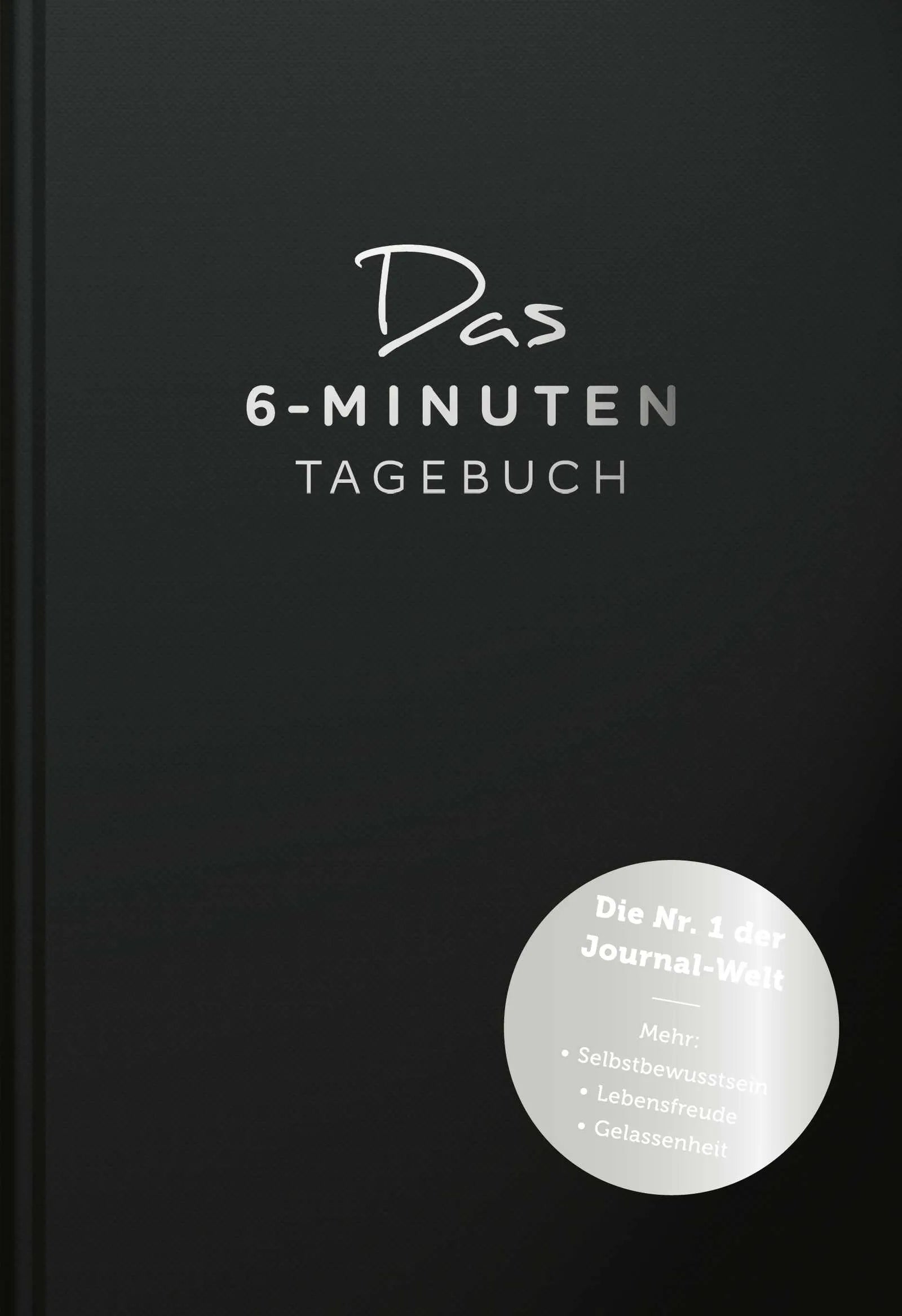 Buchcover von 'Das 6-Minuten-Tagebuch' - Gebundene Ausgabe von Dominik Spenst