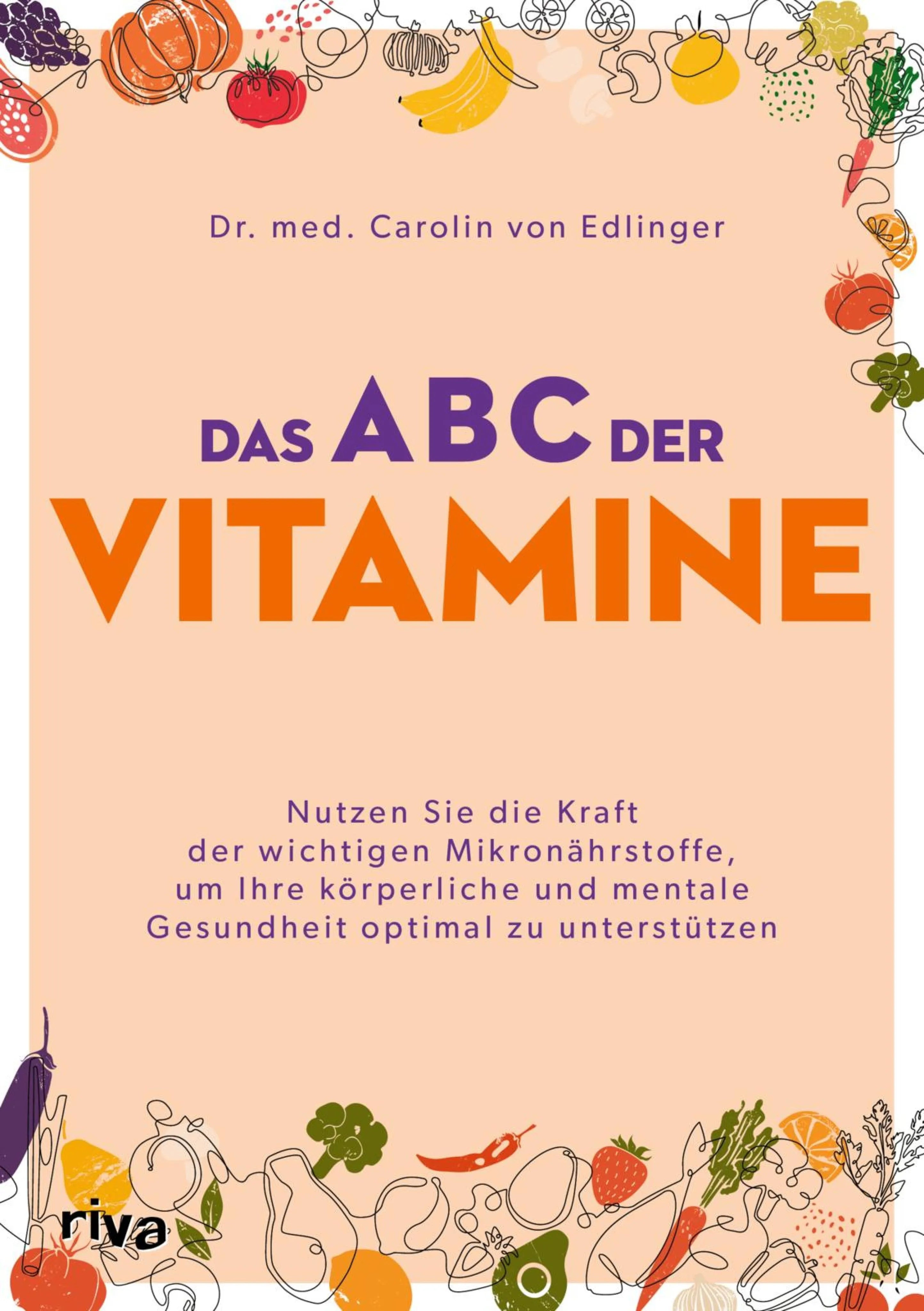 Cover: Das ABC der Vitamine (E-Book) von Carolin von Edlinger