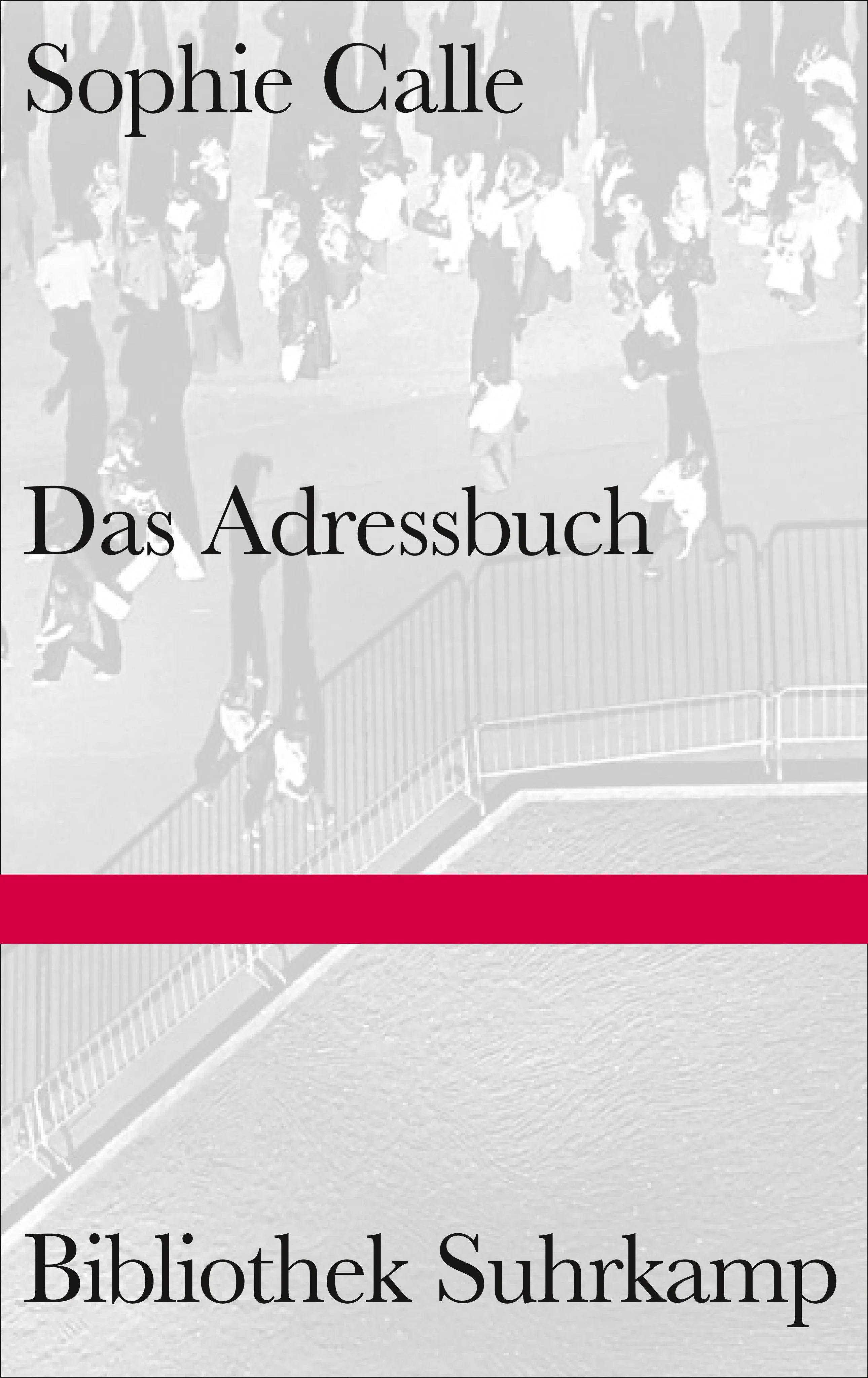 Buchcover von 'Das Adressbuch' - Gebundene Ausgabe von Sophie Calle