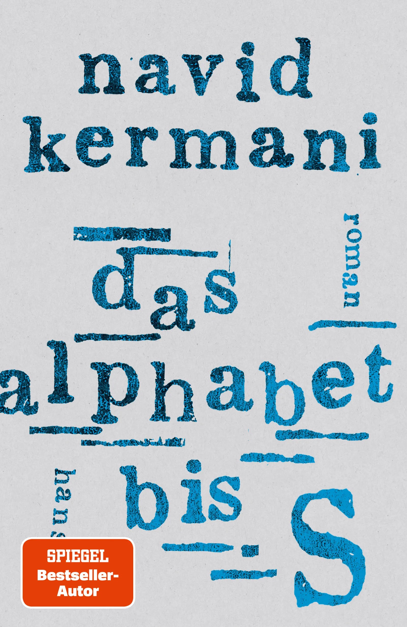 Buchcover von 'Das Alphabet bis S' - Gebundene Ausgabe von Navid Kermani
