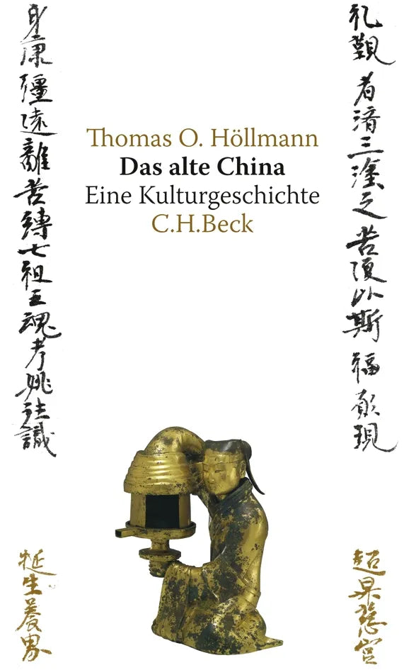 Buchcover von 'Das alte China' - Gebundene Ausgabe von Thomas O. Höllmann