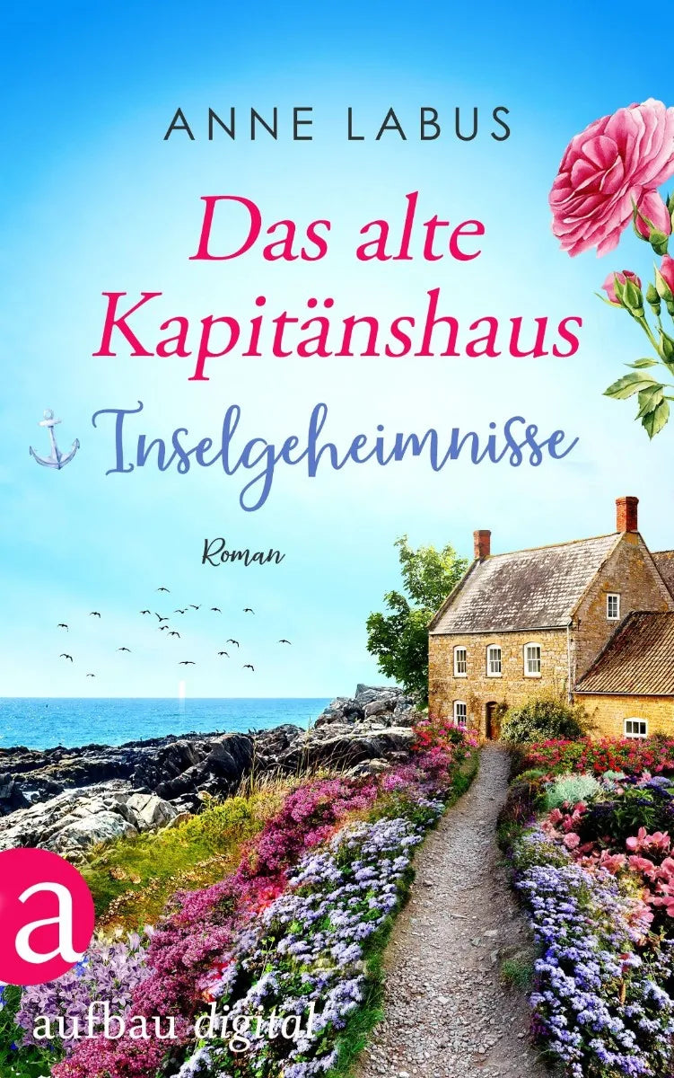 Cover: Das alte Kapitänshaus - Inselgeheimnisse (E-Book) von Anne Labus