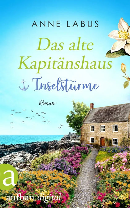 Cover: Das alte Kapitänshaus - Inselstürme (E-Book) von Anne Labus