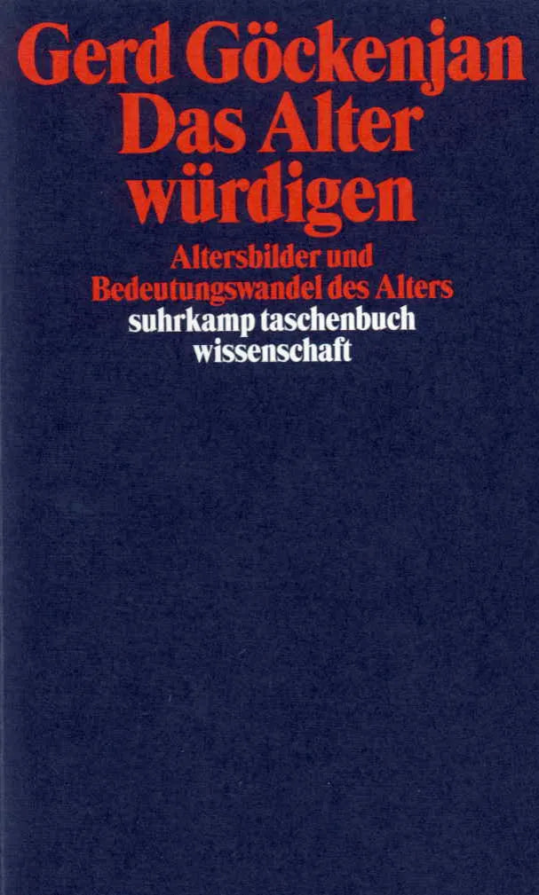 Buchcover von 'Das Alter würdigen' - Taschenbuch von Gerd Göckenjan