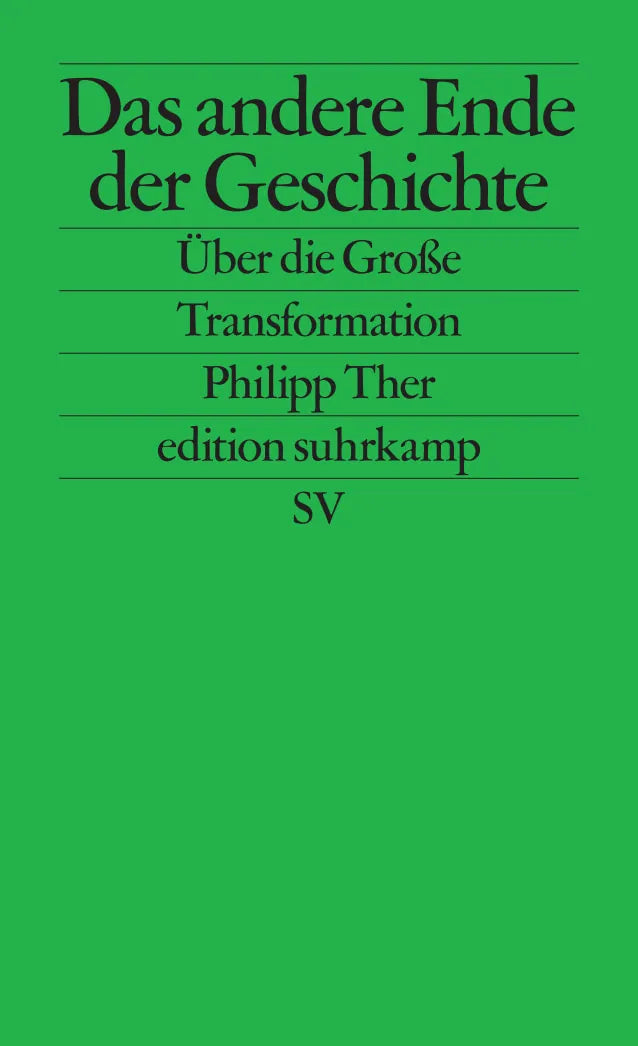 Buchcover von 'Das andere Ende der Geschichte' - Taschenbuch von Philipp Ther