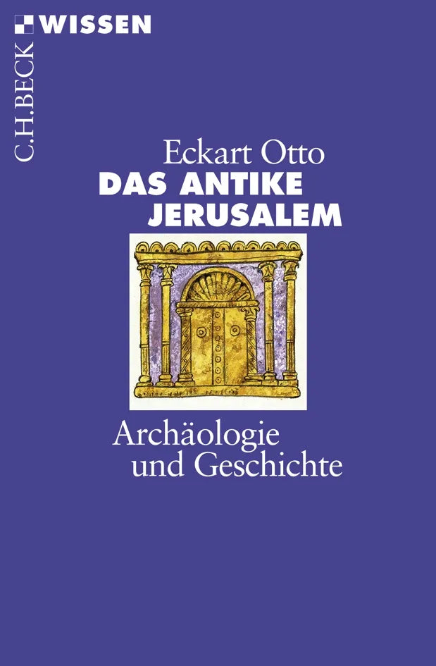 Buchcover von 'Das antike Jerusalem' - Taschenbuch von Eckart Otto