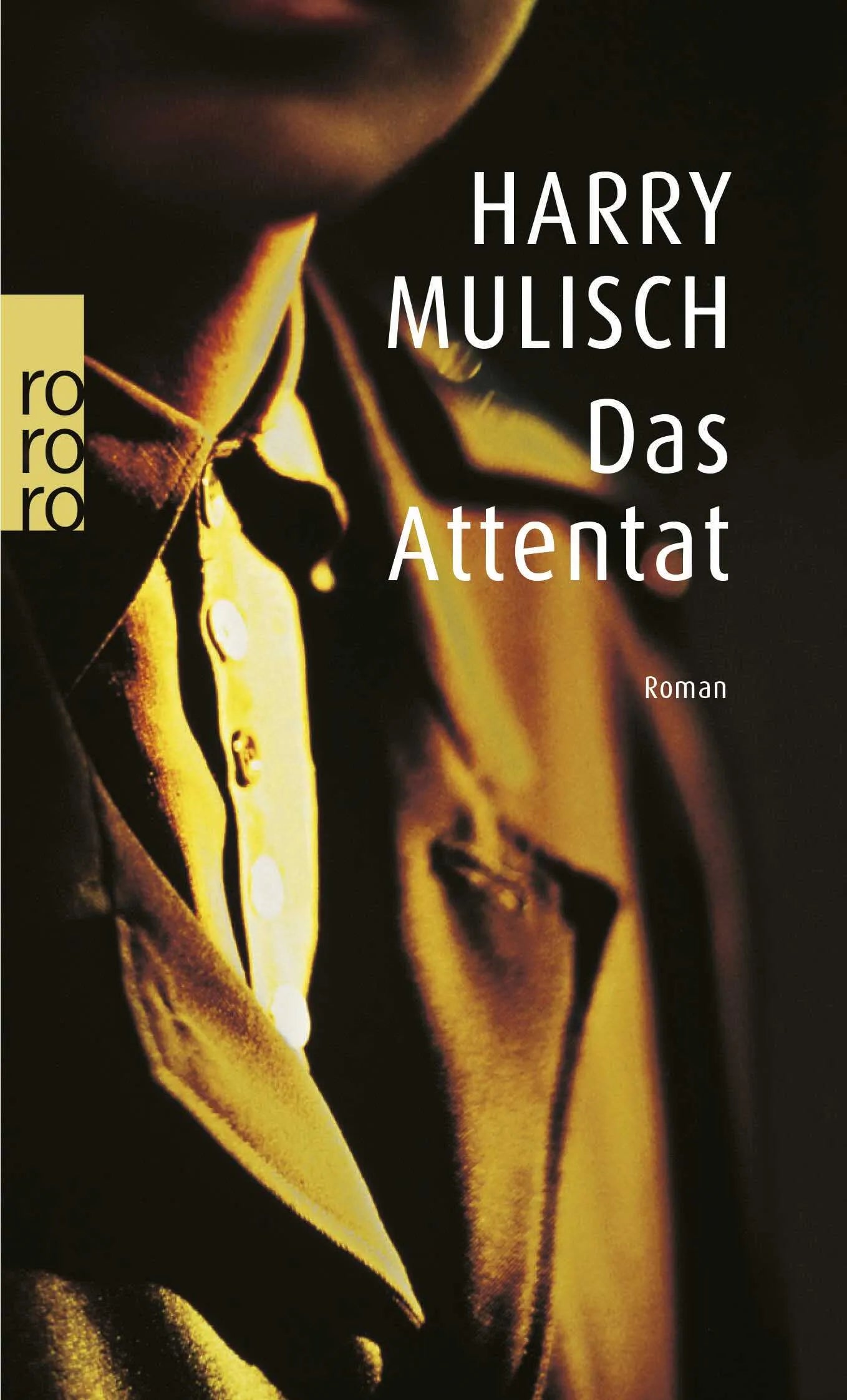 Buchcover von 'Das Attentat' - Taschenbuch von Harry Mulisch